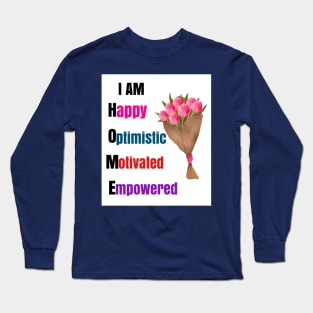 I Am Home:  Unique, Motivational Housewarming Gifts Long Sleeve T-Shirt